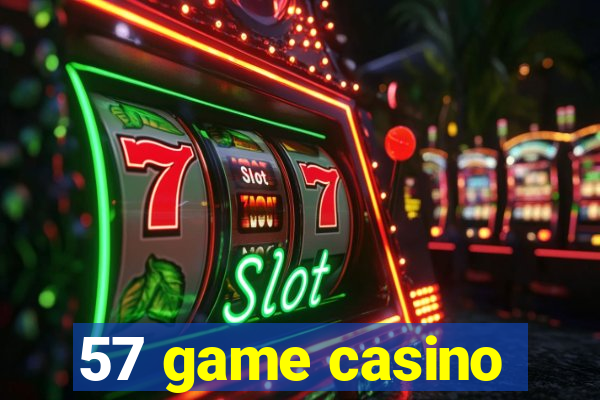 57 game casino